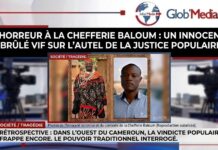 Horreur à la chefferie Baloum : Un innocent brûlé vif sur l’autel de la justice populaire